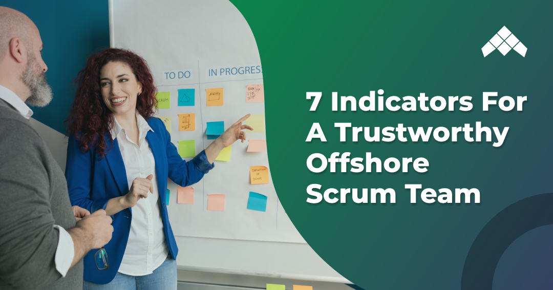 7 indicators for a trustworthy offshore scrum team