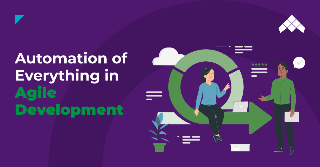 automation of everything in agile development