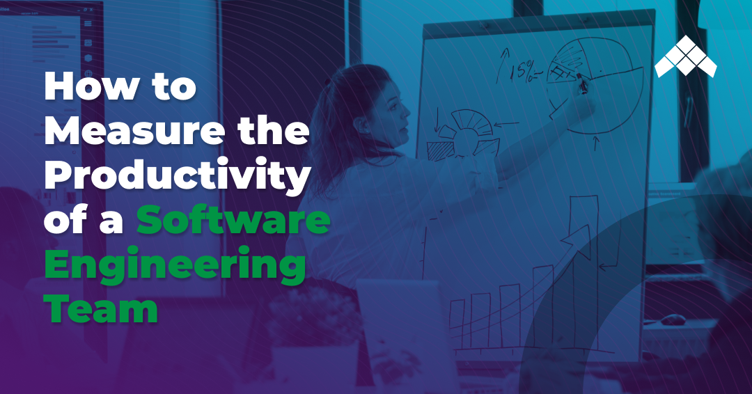 how to measure the productivity of a software engineering team