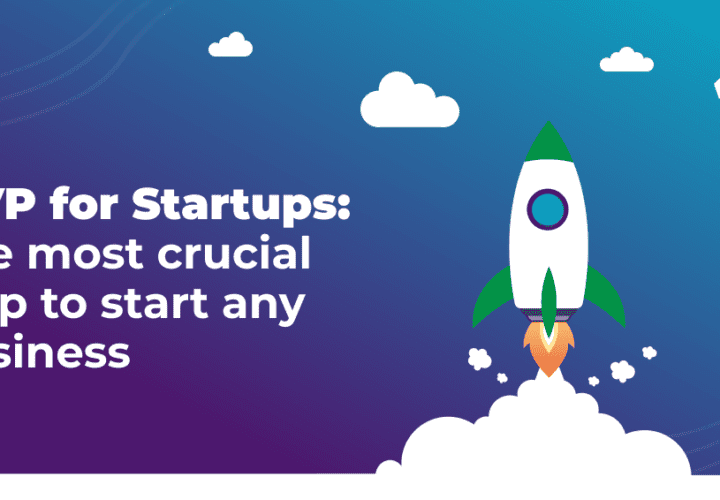 mvp for startups most crucial step start business