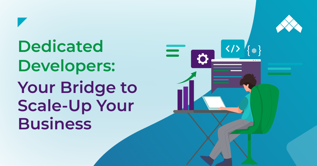 Dedicated-Developers_-Your-Bridge-to-Scale-Up-Your-Business.png