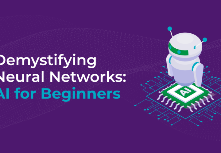 Demystifying Neural Networks AI for Beginners