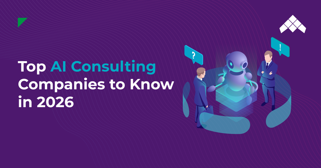 Top AI Consulting Companies to Know in 2026