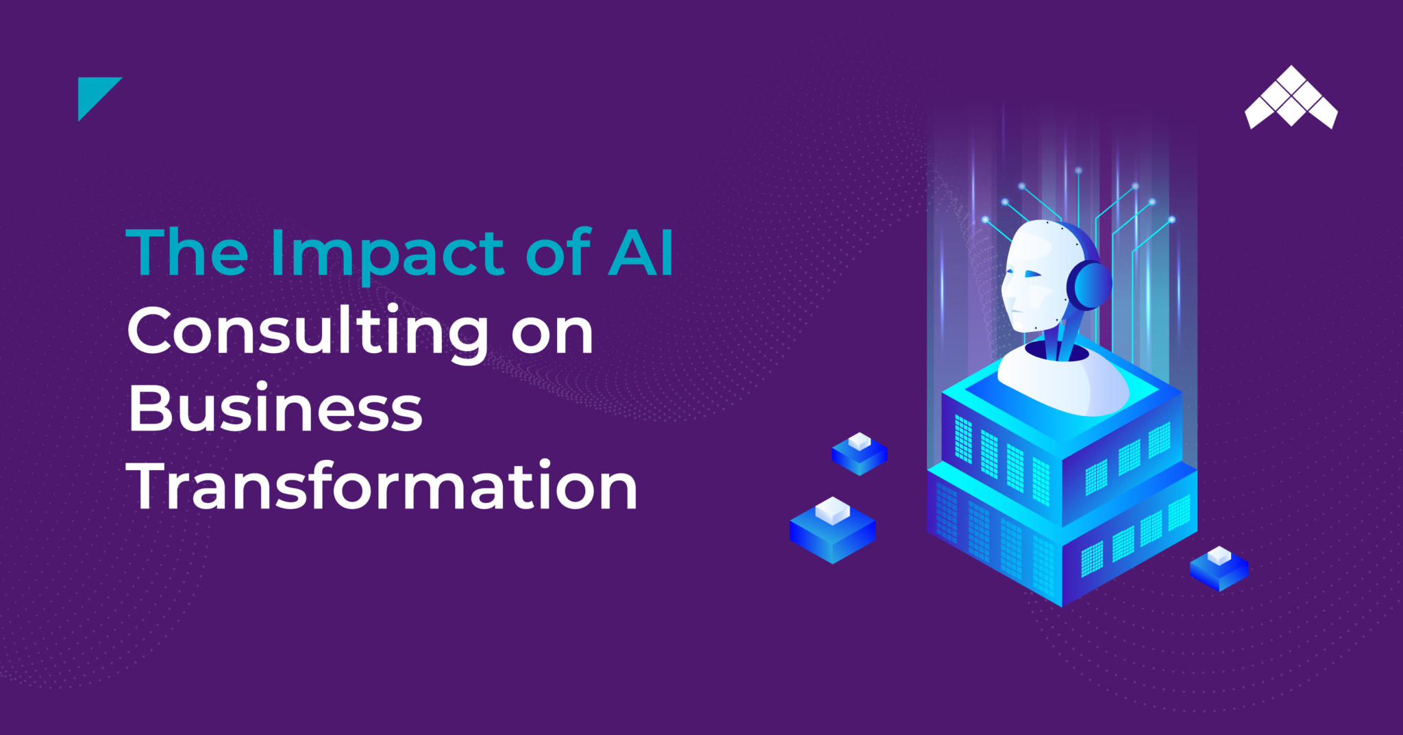 The Impact of AI Consulting on Business Transformation