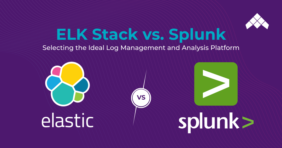 ELK Stack vs. Splunk: Selecting the Ideal Log Management and Analysis Platform