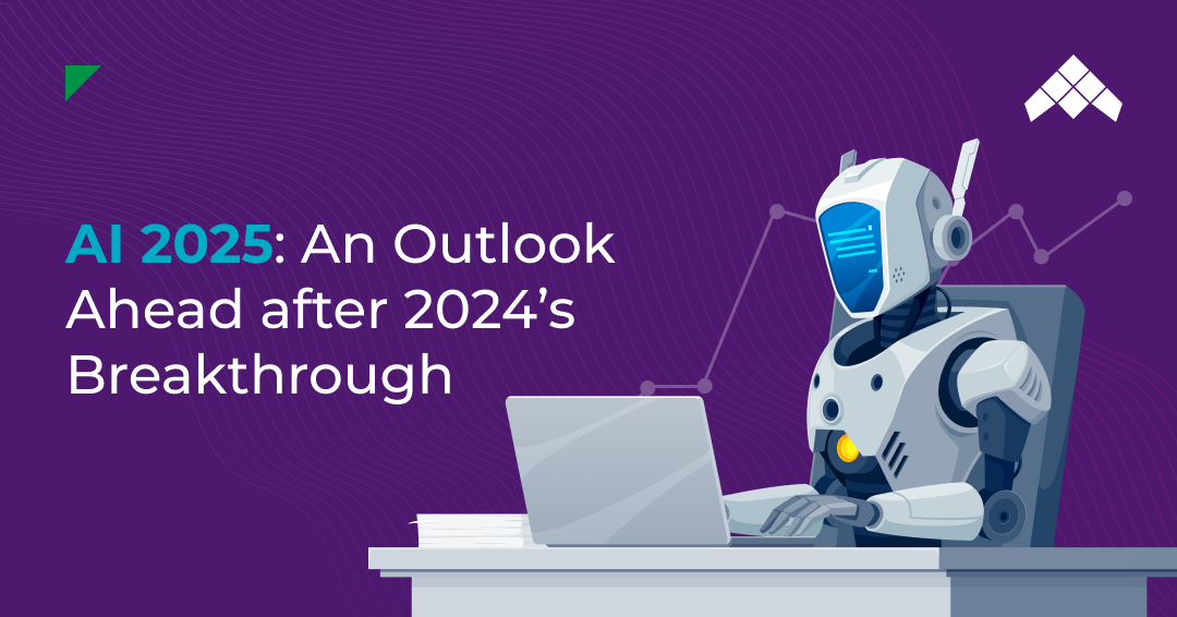 AI 2025_ An Outlook Ahead after 2024’s Breakthrough