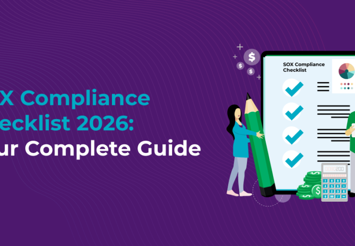 SOX Compliance Checklist 2026: Your Complete Guide