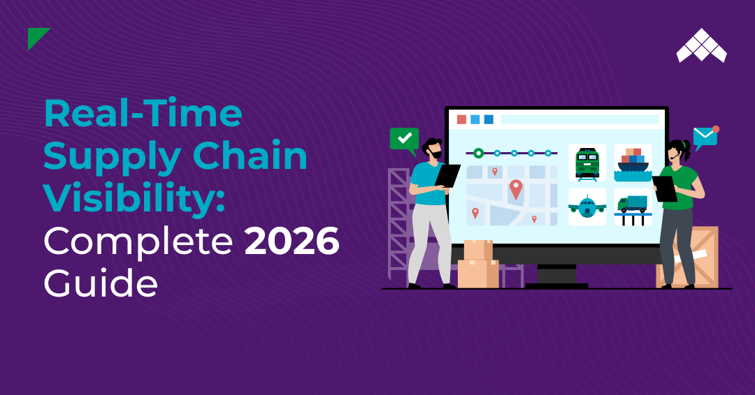 Real-Time Supply Chain Visibility_ Complete 2026 Guide